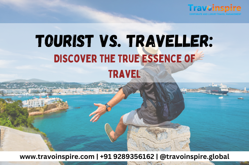 TOURIST VS TRAVELLER